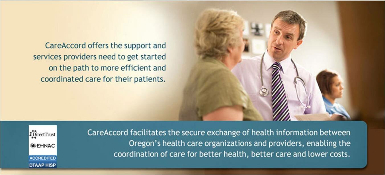 CareAccord facilitates the secure exchange of health information between Oregon's health care organizations and providers